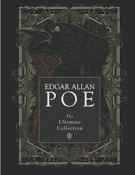 Edgar Allan Poe: The Ultimate Collection