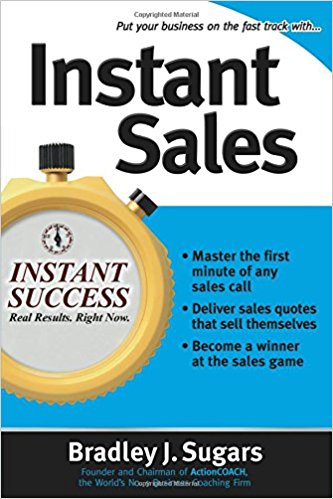 Instant Sales (Instant Success Series): Techniques to Improve Your Skills and Seal the Deal Every Time