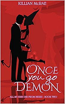 Once You Go Demon (All My Exes Die from Hexes Book 2)