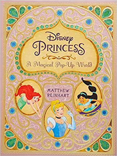 Disney Princess: A Magical Pop-Up World (Pop Up Books)
