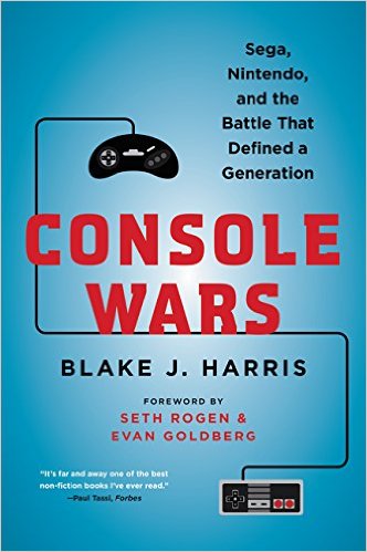 Console Wars Sega Nintendo and the Battle that Defined a Generation