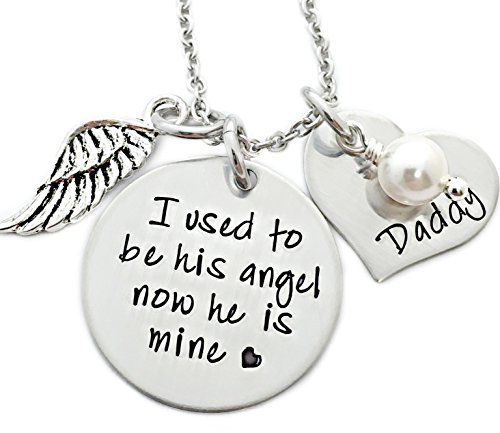 I Used To Be His Angel Now He Is Mine - Daddy Memorial Necklace - Hand Stamped Personalized Jewelry