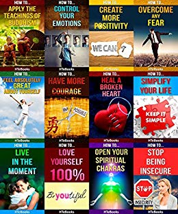 12 books in 1 - Happiness, Self-Esteem, Personal Growth, Stress Management, Self-Help, Mindfulness & Meditation, Body-Mind-Spirit, Motivational & Inspirational, ... How To Feel Good, How To Heal Yourself)