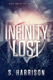 Infinity Lost The Infinity Trilogy Book 1