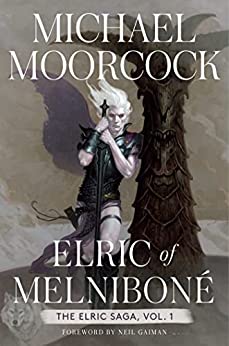 Elric of Melniboné: The Elric Saga Part 1 (Elric Saga, The)