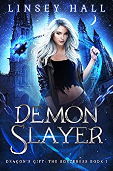 Demon Slayer (Dragon's Gift: The Sorceress Book 1)