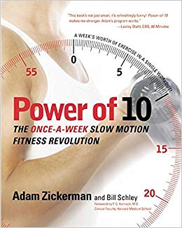 Power of 10: The Once-a-Week, Slow Motion Fitness Revolution