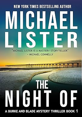 The Night Of (A Burke and Blade Mystery Thriller Book 1)