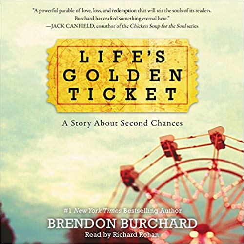 Life's Golden Ticket: A Story about Second Chances