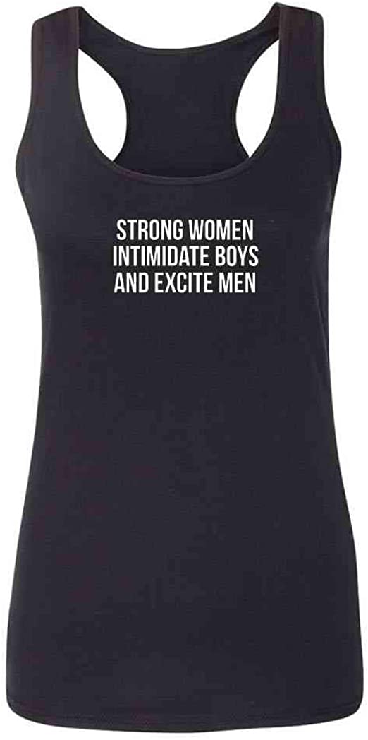 Pop Threads Strong Women Intimidate Boys and Excite Men Fashion Tank Top Tee for Women