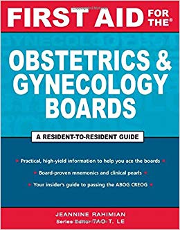 First Aid for the Obstetrics & Gynecology Boards (FIRST AID Specialty Boards)