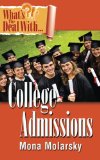 Whats the Deal with College Admissions