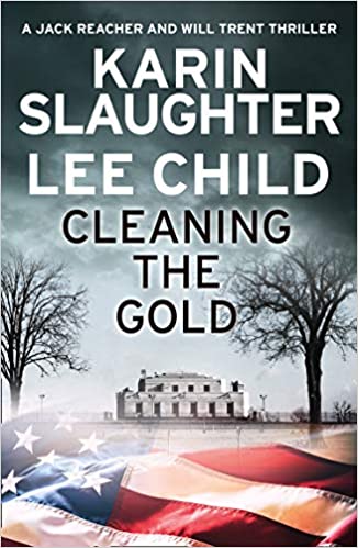 Cleaning the Gold: A gripping 2020 novella from two of the biggest crime thriller suspense writers in the world