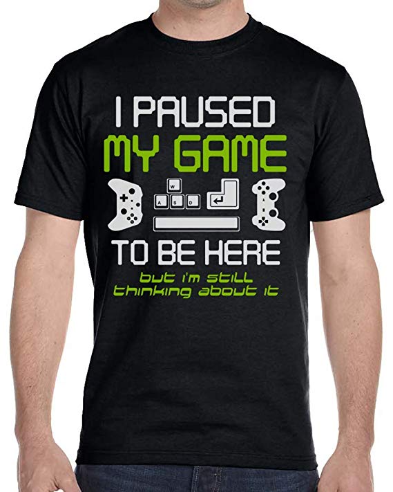 I Paused My Game to Be Here Gamer T Shirt for Men, Funny Paused Game Video Gamer Tshirts