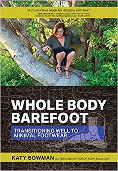 Whole Body Barefoot: Transitioning Well to Minimal Footwear