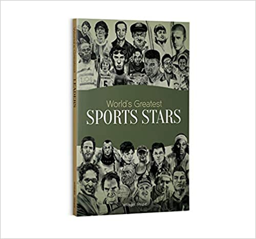 World's Greatest Sports Stars: Biographies of Inspirational Personalities For Kids