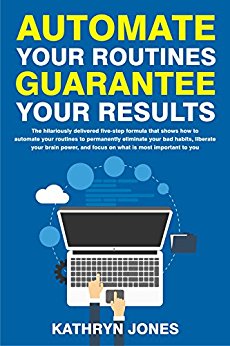 Automate Your Routines Guarantee Your Results