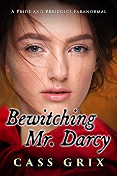 Bewitching Mr. Darcy: A Pride and Prejudice Paranormal