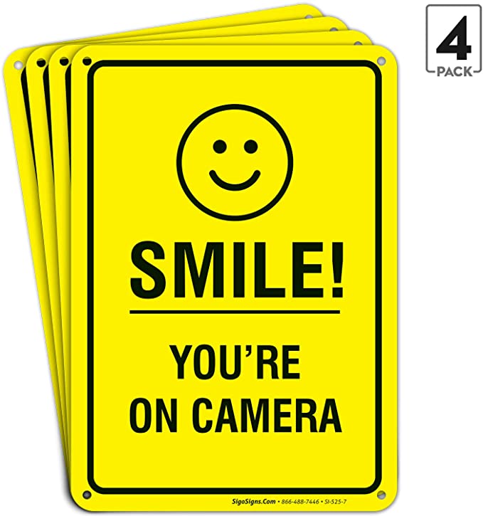 Smile You're on Camera Sign - (4 Pack) - Video Surveillance Sign | 10x7 Inches,Rust Free 0.40 Aluminum, Fade Resistant, Indoor/Outdoor Use, Made in USA by SIGO SIGNS