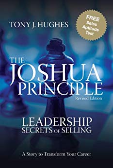 The Joshua Principle: Leadership Secrets of Selling