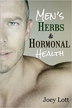 Men's Herbs and Hormonal Health: Testosterone, BPH, Alopecia, Adaptogens, Prosta