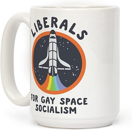 LookHUMAN Liberals For Gay Space Socialism White 15 Ounce Ceramic Coffee Mug