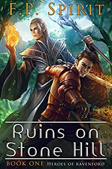 The Ruins on Stone Hill (Heroes of Ravenford Book 1)
