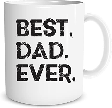 Best Dad Ever by Funchious, New Dad Birthday Gift, Xmas Gift for Dad, 11oz Gift Coffee Mug