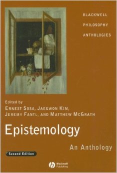 Epistemology: An Anthology