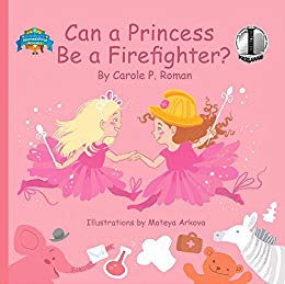 Can a Princess Be a Firefighter? (Bedtime Dream Collection Book 1)