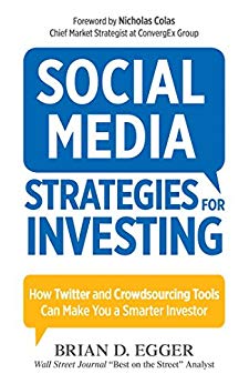Social Media Strategies for Investing: How Twitter and Crowdsourcing Tools Can Make You a Smarter Investor