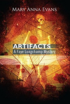 Artifacts: A Faye Longchamp Mystery #1 (Faye Longchamp Series)
