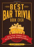 The Best Bar Trivia Book Ever All You Need for Pub Quiz Domination