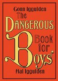 The Dangerous Book for Boys