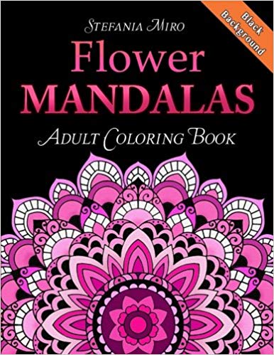 Flower Mandalas Adult Coloring Book: Black Background