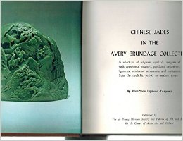 Chinese Jades in the Avery Brundage Collection by Rene-Yvon Lefebvre D'Argence (1977-12-02)