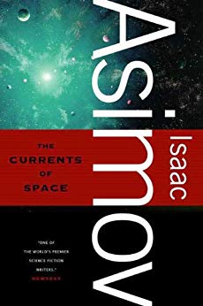 The Currents of Space (Galactic Empire series Book 2)