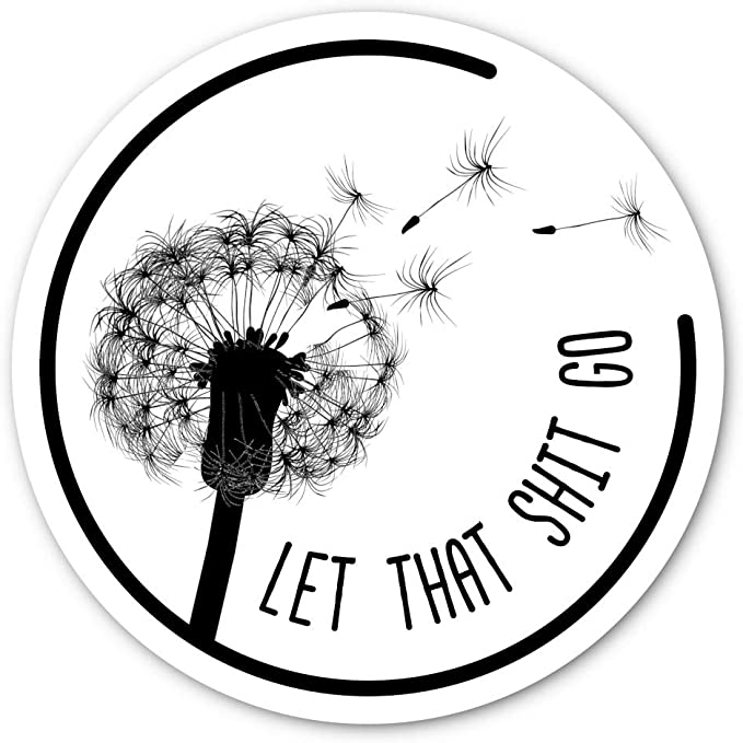 Let That Shit Go Yoga Mandala Meditation Sticker | Embrace Your Inner Dandelion with This Vinyl Decal on Your Laptop, Car Bumper, or Hydro-Flask (3 X 3 Inch)