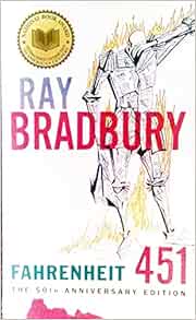 Fahrenheit 451, the 50th Anniversary Edition