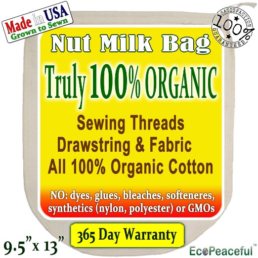 USA Organic Cotton Nut Milk Bag. Truly 100% Organic (Read our Fake Organic Warning). Sewn w/Organic Cotton Threads. Easy Squeeze (Open Weave) Fabric