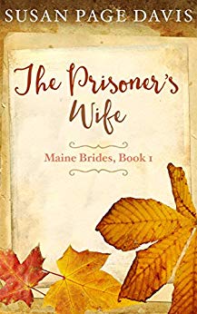 The Prisoner's Wife (Maine Brides Book 1)