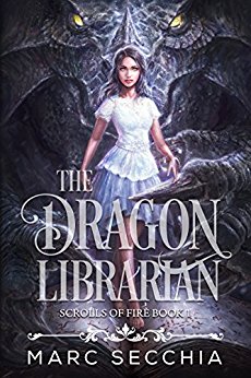 The Dragon Librarian (Scrolls of Fire Book 1)