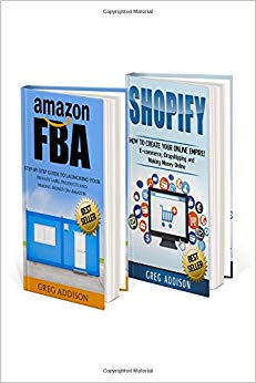 Amazon FBA: 2 in 1 Amazon FBA and Shopify