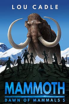 Mammoth (Dawn of Mammals Book 5)