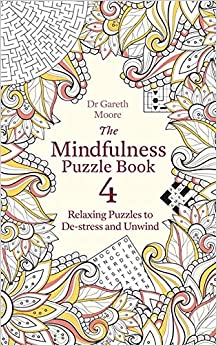 The Mindfulness Puzzle Book 4: Relaxing Puzzles to De-stress and Unwind (Mindfulness Puzzle, 4)