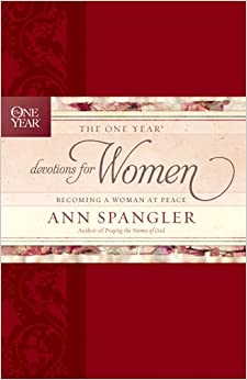The One Year Devotions for Women: Becoming a Woman at Peace