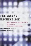 The Second Machine Age Work Progress and Prosperity in a Time of Brilliant Technologies