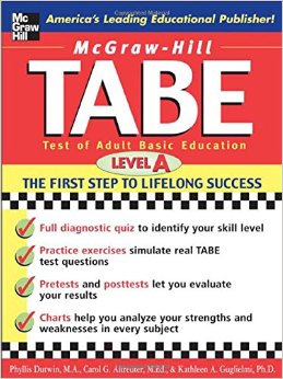 TABE Test of Adult Basic Education : The First Step to Lifelong Success