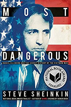Most Dangerous: Daniel Ellsberg and the Secret History of the Vietnam War (Bccb Blue Ribbon Nonfiction Book Award (Awards))