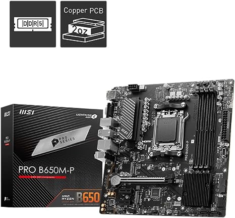 MSI PRO B650M-P ProSeries Motherboard (AMD AM5, mATX, DDR5, PCIe 4.0, M.2, SATA 6Gb/s, USB 3.2 Gen 2, HDMI/DP, AMD Ryzen 7000 Series Desktop Processors)